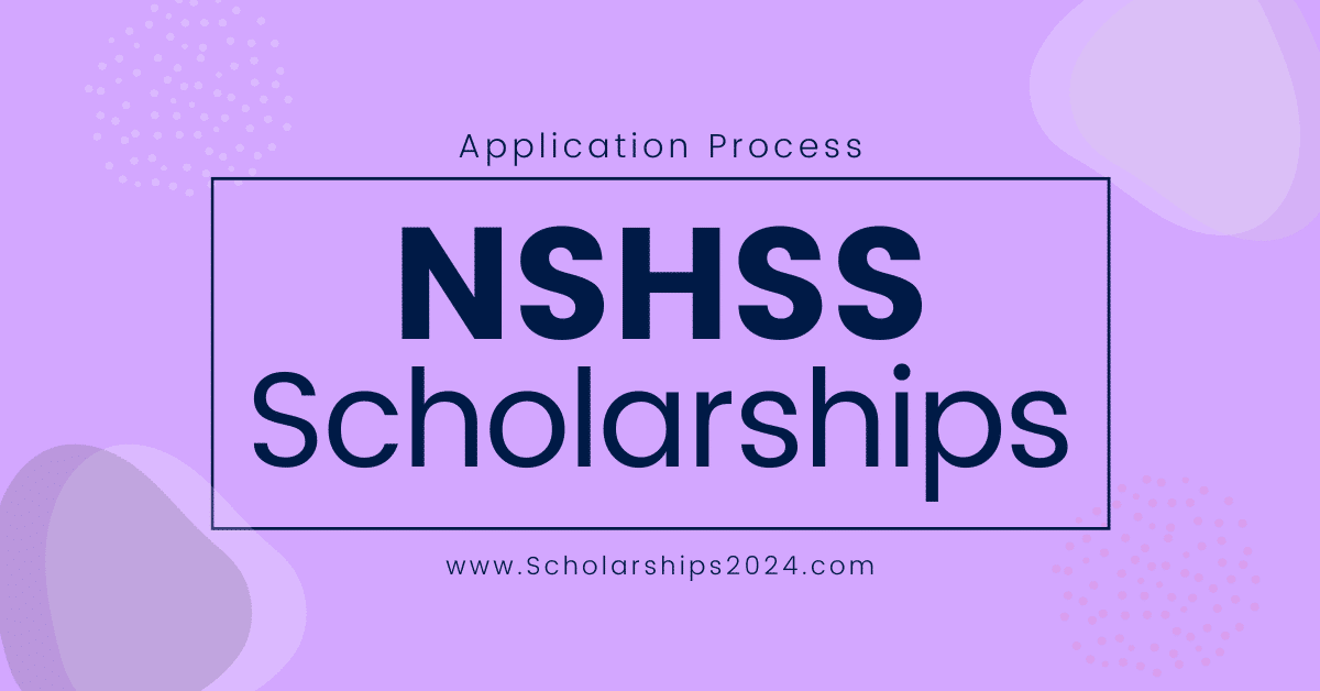 NSHSS Scholarships 2024 A Guide for Students