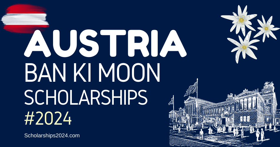 Ban Ki-Moon Scholarships 2024 in Austria
