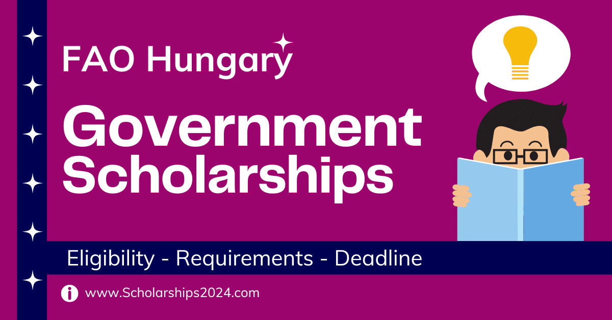 FAO Hungarian Government Scholarship 2024 Open for Applications