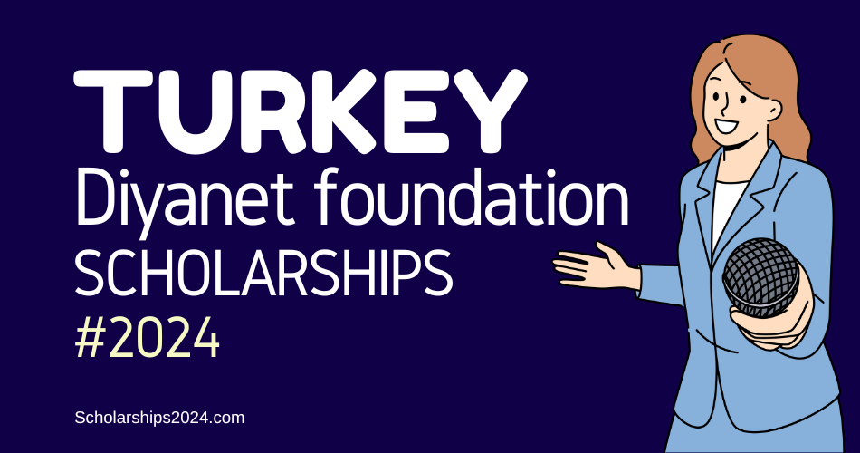 Türkiye Diyanet Foundation Scholarships 2024 for International Students